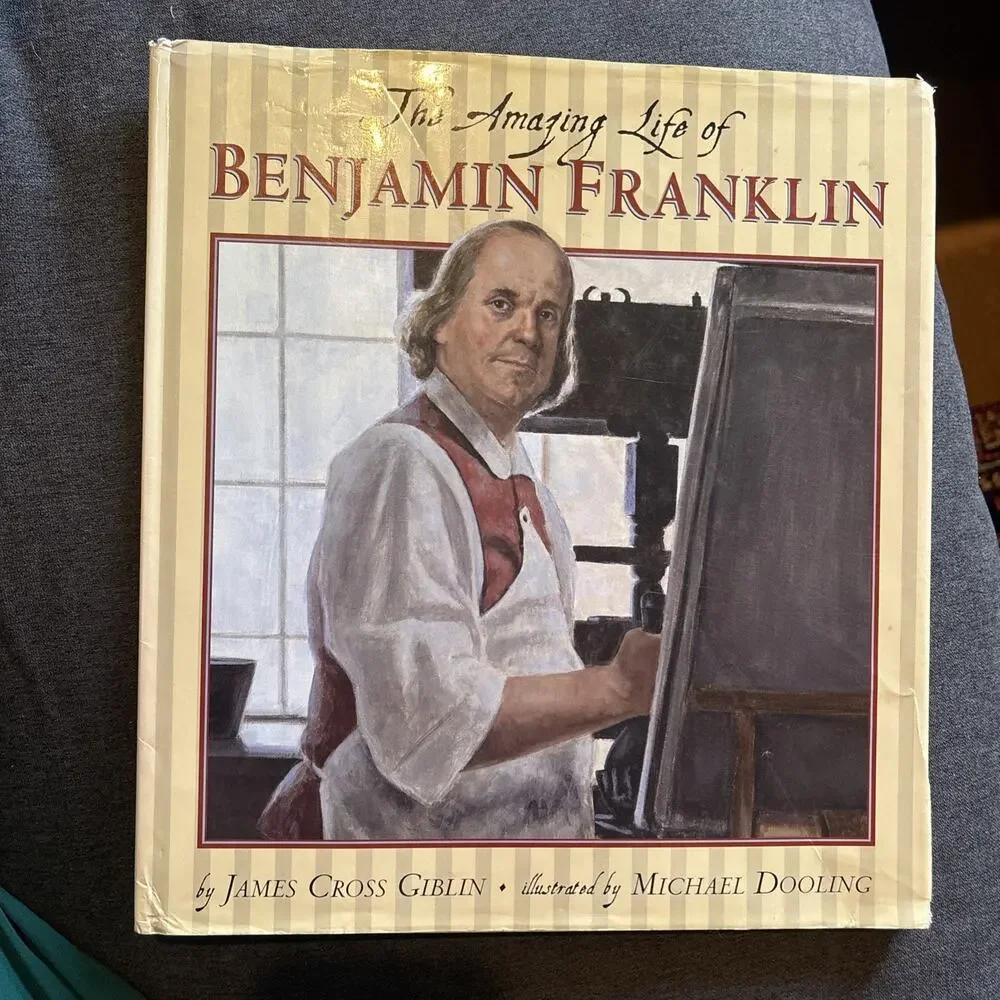 Amazing Life of Benjamin Franklin by James Cross Giblin (2000, Hardcover)